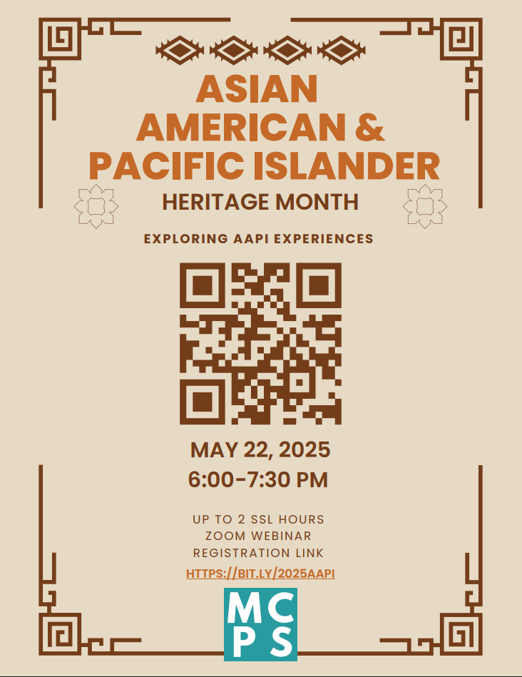 Flyer for Asian American & Pacific Islander Heritage Month event on May 22, 2025, from 6–7:30 PM, with a QR code for registration and MCPS logo at the bottom.