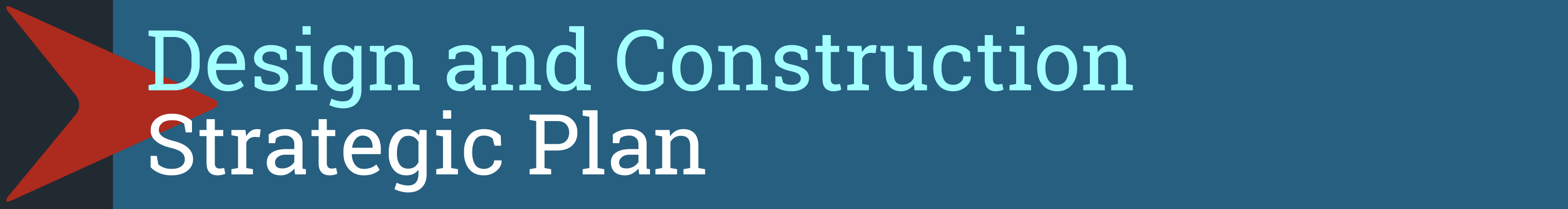 Click for the Strategic Plan for the Division of Construction