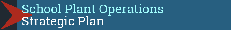 Click for the Strategic Plan for the Division of School Plant Operations