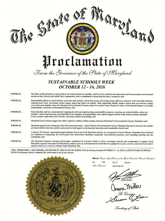 Maryland Governor Wes Moore has proclaimed October 12&ndash;16, 2026 as Maryland Sustainable Schools Week.