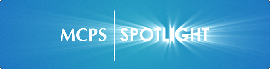 MCPS Spotlight