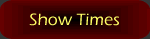 Find out when performances are.