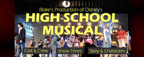 Blake's Production of Disney's High School Musical.